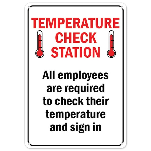 Public Sign, Temperature Check Station, 24in X 18in Plastic, 18" W, 24" L, Temperature Check Station